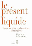 Le Présent liquide