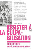 Résister à la culpabilisation